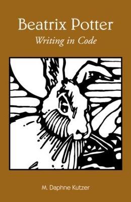 Beatrix Potter: Writing in Code - M. Daphne Kutzer - cover