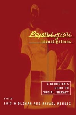 Psychological Investigations: A Clinician's Guide to Social Therapy - cover