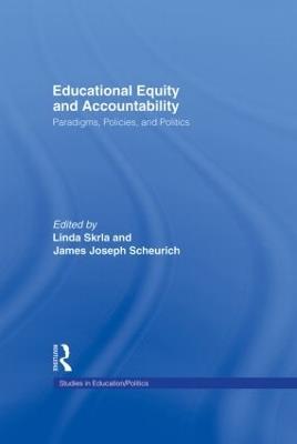 Educational Equity and Accountability: Paradigms, Policies, and Politics - cover