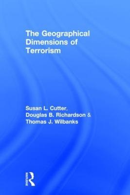 The Geographical Dimensions of Terrorism - cover