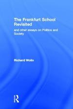 The Frankfurt School Revisited
