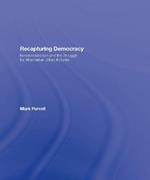 Recapturing Democracy: Neoliberalization and the Struggle for Alternative Urban Futures