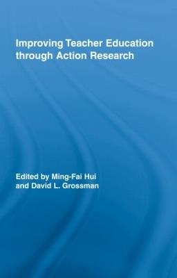 Improving Teacher Education through Action Research - cover