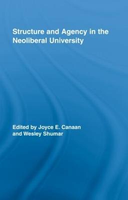 Structure and Agency in the Neoliberal University - cover