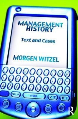 Management History: Text and Cases - Morgen Witzel - cover