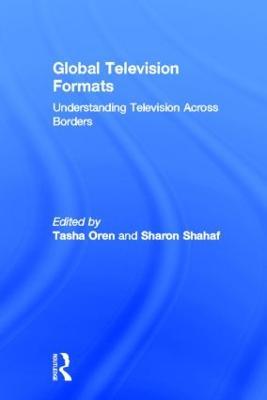 Global Television Formats: Understanding Television Across Borders - cover