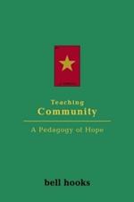 Teaching Community: A Pedagogy of Hope