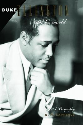 Duke Ellington and His World - A. H. Lawrence - cover