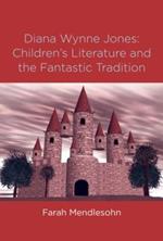 Diana Wynne Jones: The Fantastic Tradition and Children's Literature