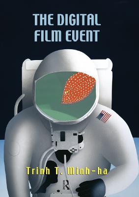 The Digital Film Event - Trinh T. Minh-ha - cover