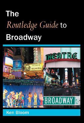 Routledge Guide to Broadway - Ken Bloom - cover