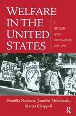 Welfare in the United States: A History with Documents, 1935–1996