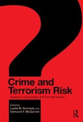 Crime and Terrorism Risk: Studies in Criminology and Criminal Justice - cover