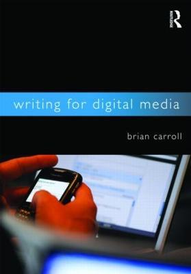 Writing for Digital Media - Brian Carroll - cover