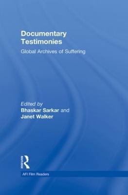 Documentary Testimonies: Global Archives of Suffering - cover