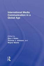 International Media Communication in a Global Age
