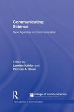 Communicating Science: New Agendas in Communication