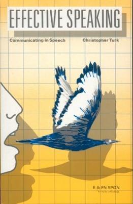 Effective Speaking: Communicating in Speech - Christopher Turk - cover