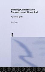 Building Conservation Contracts and Grant Aid: A practical guide