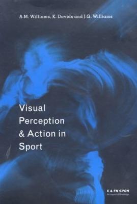 Visual Perception and Action in Sport - cover
