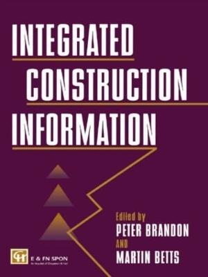 Integrated Construction Information - M. Betts,P.S. Brandon,Martin Betts Nfa - cover