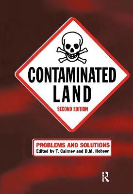Contaminated Land: Problems and Solutions, Second Edition - cover