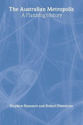 Australian Metropolis: A Planning History - cover