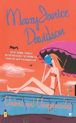 Undead and Unappreciated: A Queen Betsy Novel - MaryJanice Davidson - cover
