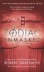 Zodiac Unmasked: The Identity of America's Most Elusive Serial Killer Revealed