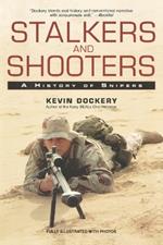 Stalkers and Shooters: A History of Snipers