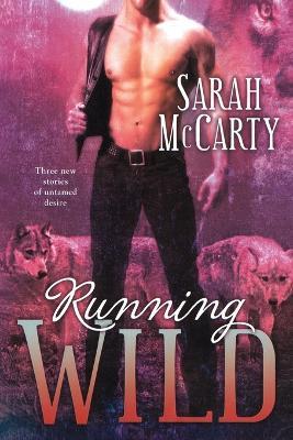 Running Wild - Sarah McCarty - cover