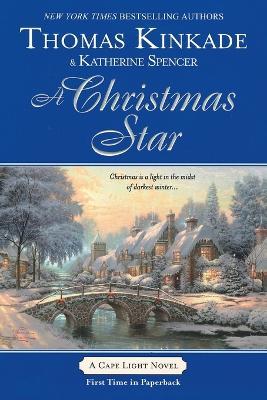A Christmas Star: A Cape Light Novel - Thomas Kinkade,Katherine Spencer - cover
