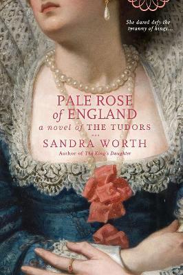 Pale Rose of England - Sandra Worth - cover