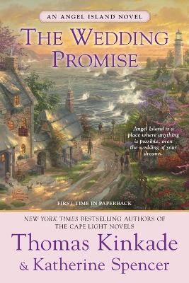 The Wedding Promise: An Angel Island Novel - Thomas Kinkade,Katherine Spencer - cover