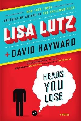 Heads You Lose - Lisa Lutz,David Hayward - cover