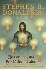 Reave the Just and Other Tales