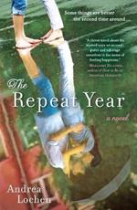 The Repeat Year: A Novel