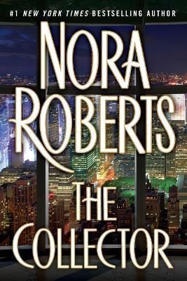 The Collector - Nora Roberts - cover