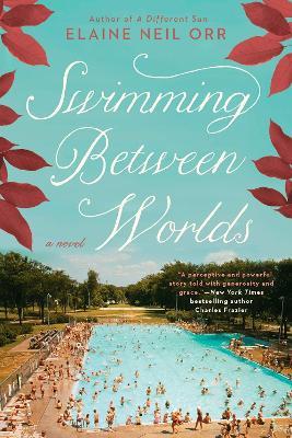 Swimming Between Worlds - Elaine Neil Orr - cover