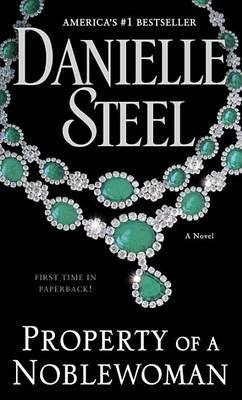 Property of a Noblewoman: A Novel - Danielle Steel - cover