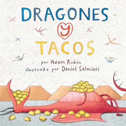 Dragones y tacos - Adam Rubin,Daniel Salmieri - ebook
