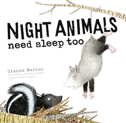 Night Animals Need Sleep Too - Gianna Marino - ebook