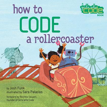 How to Code a Rollercoaster - Josh Funk,Sara Palacios - ebook