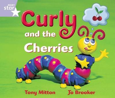 Rigby Star Guided Reception: Lilac Level: Curly and the Cherries Pupil Book (single) - cover