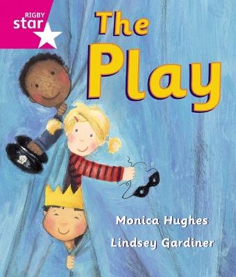 Rigby Star Guided Reception: Pink Level: The Play Pupil Book (single) - cover