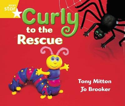 Rigby Star Guided Year 1 Yellow LEvel: Curly to the Rescue Pupil Book (single) - cover
