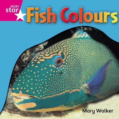 Rigby Star Independent Reception Pink Level Non Fiction Fish Colours Single - cover
