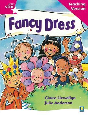 Rigby Star Guided Reading Pink Level: Fancy Dress Teaching Version - cover