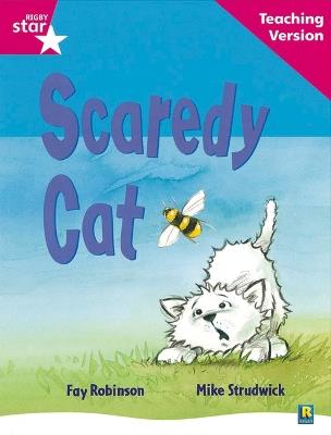 Rigby Star Guided Reading Pink Level: Scaredy Cat Teaching Version - cover