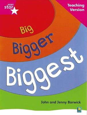 Rigby Star Non-fiction Guided Reading Pink Level: Big, Bigger, Biggest Teaching Version - cover